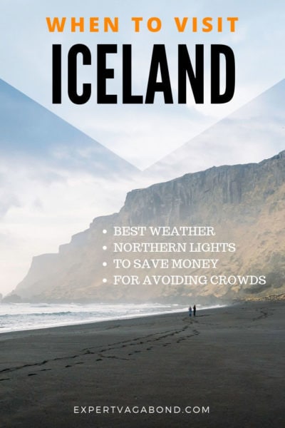 Learn the best time to visit Iceland this year with tips for traveling during the high season, during the winter, when to see the northern lights and more.
